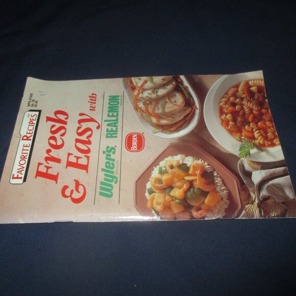 Favorite Recipes Fresh & Easy with Wyler's ReaLemon Borden (Softcover, 1990) - Picture 3 of 3